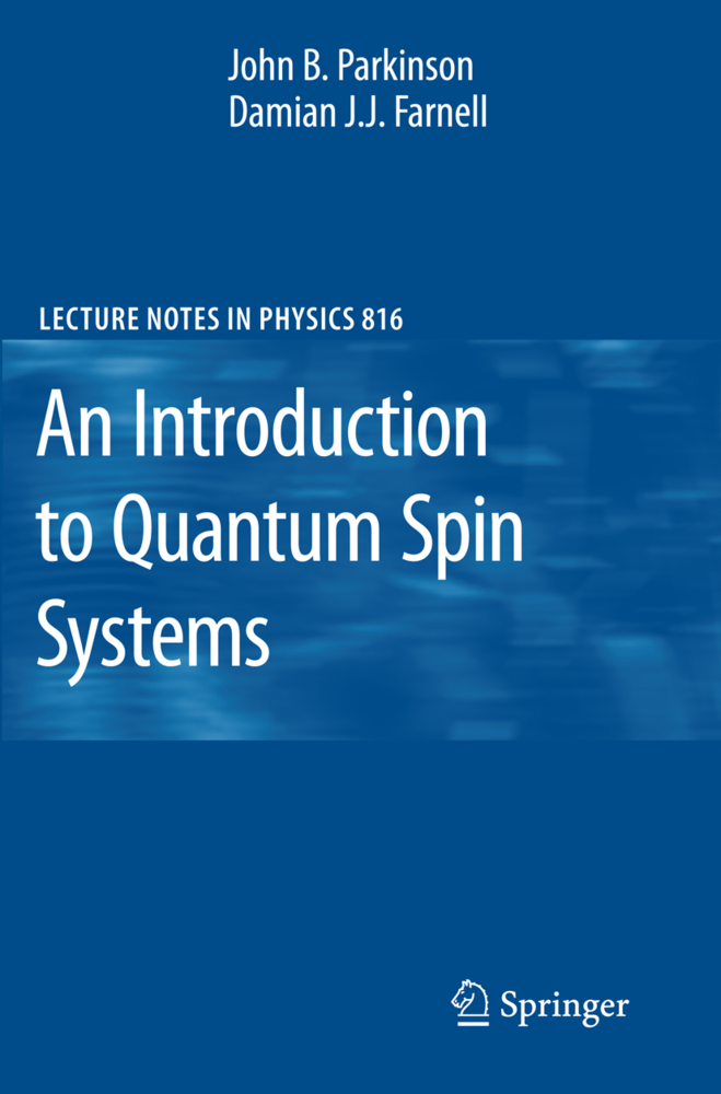 Cover: 9783642132896 | An Introduction to Quantum Spin Systems | John B. Parkinson (u. a.)