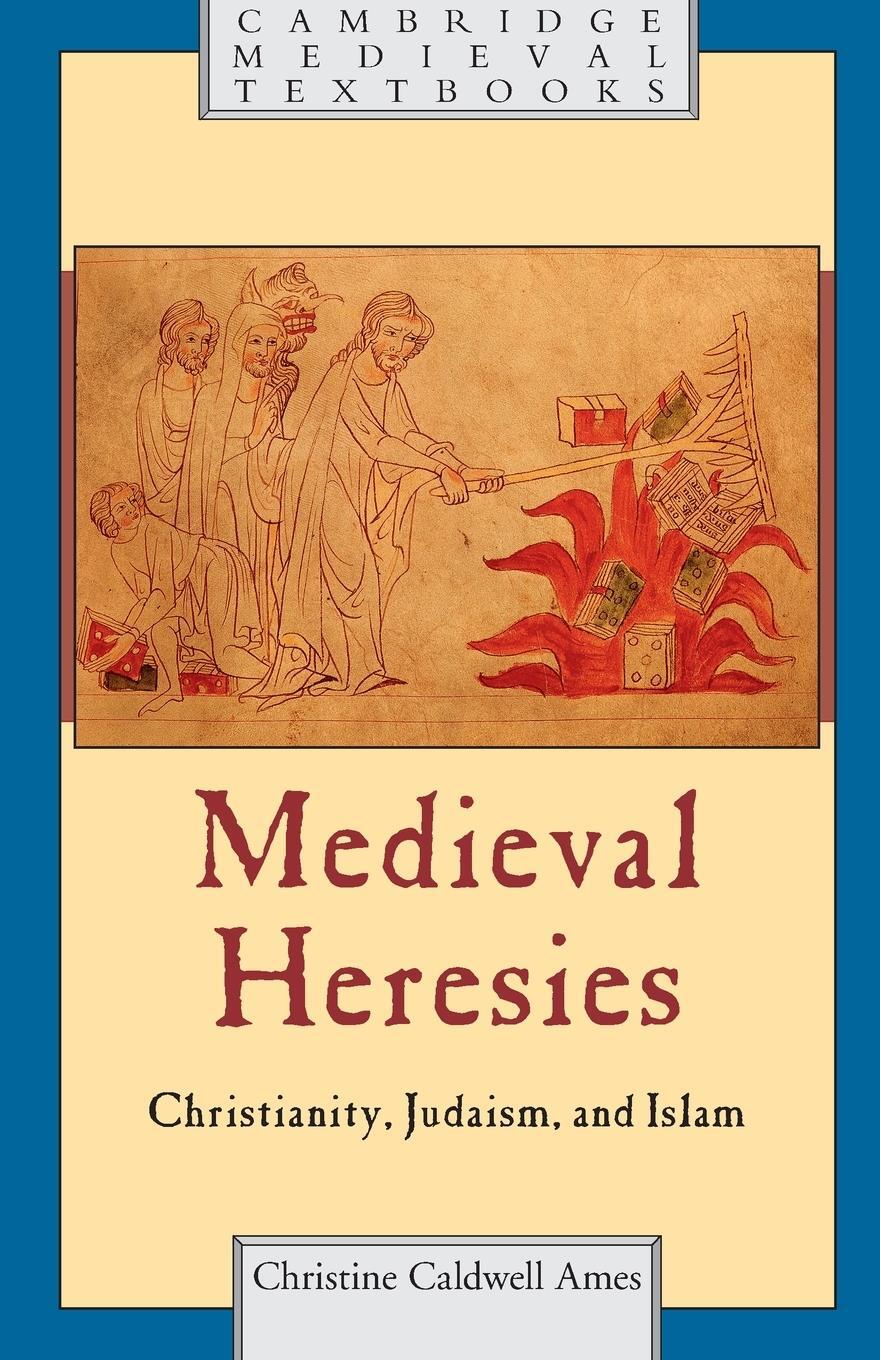Cover: 9781107607019 | Medieval Heresies | Christine Caldwell Ames | Taschenbuch | Paperback