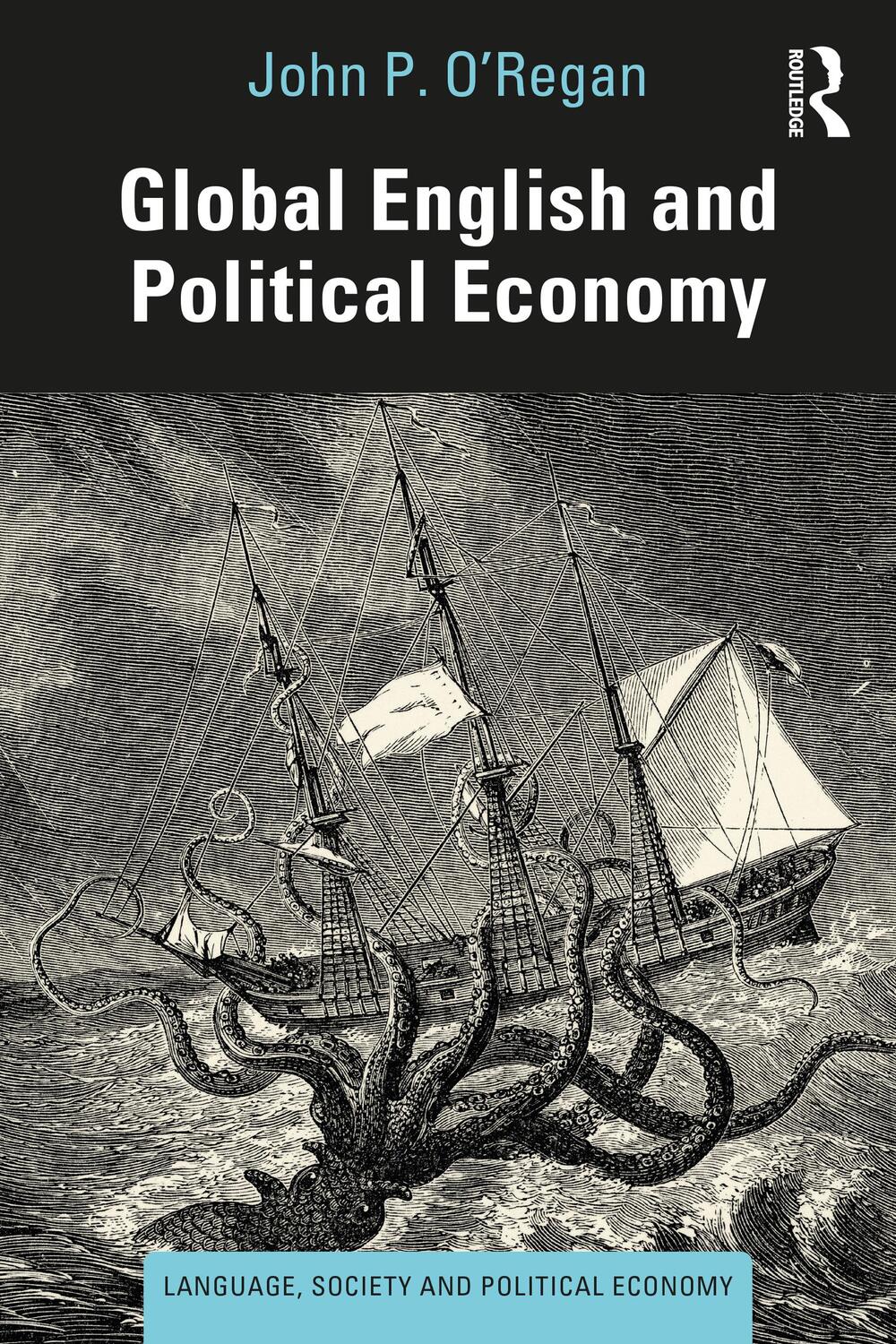 Cover: 9781138811126 | Global English and Political Economy | John P. O'Regan | Taschenbuch