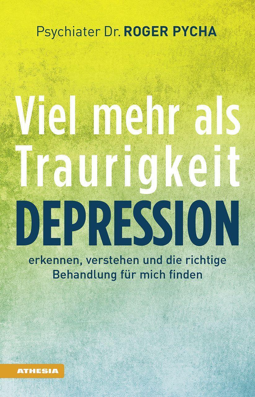 Cover: 9788868396381 | Depression - viel mehr als Traurigkeit | Roger Pycha | Taschenbuch