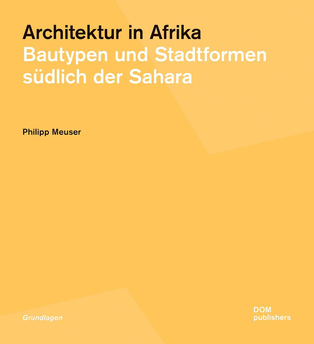 Cover: 9783869221359 | Architektur in Afrika | Bautypen und Stadtformen südlich der Sahara