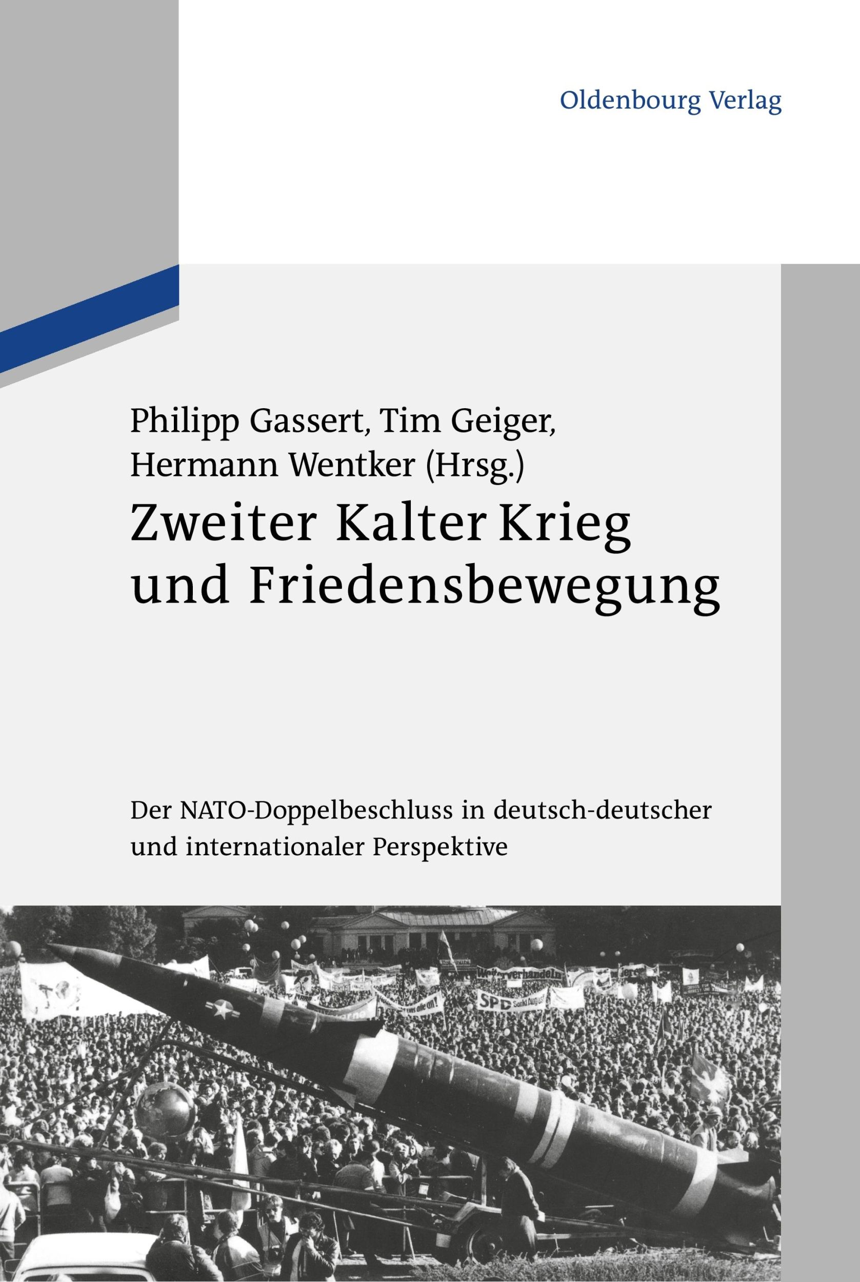 Cover: 9783486704136 | Zweiter Kalter Krieg und Friedensbewegung | Philipp Gassert (u. a.)