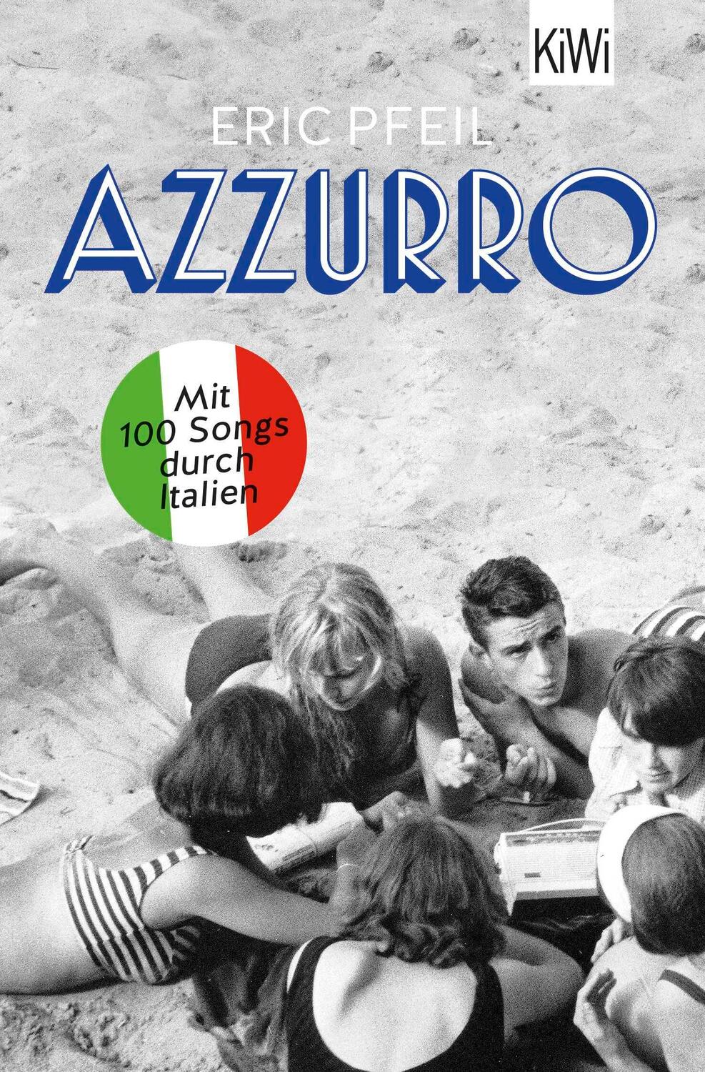 Cover: 9783462045536 | Azzurro | Eric Pfeil | Taschenbuch | 368 S. | Deutsch | 2022