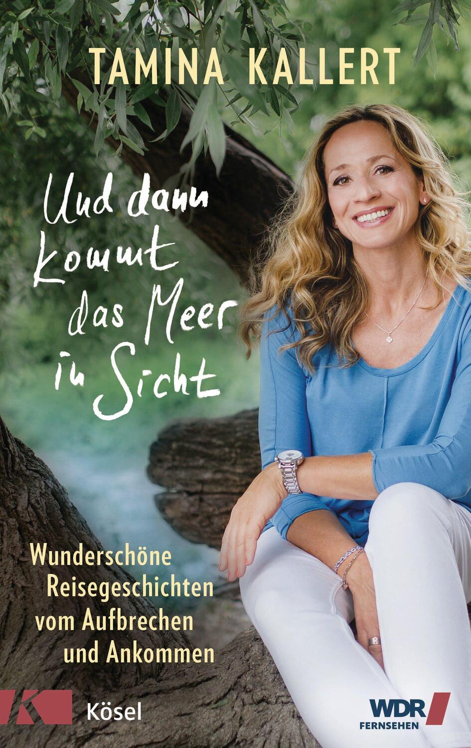 Cover: 9783466372812 | Und dann kommt das Meer in Sicht | Tamina Kallert | Buch | Deutsch