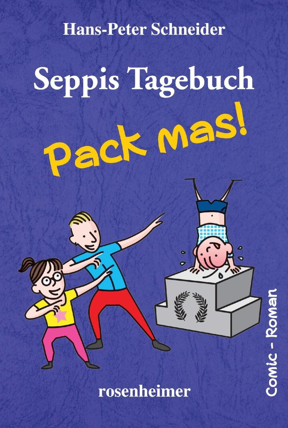 Cover: 9783475548284 | Seppis Tagebuch - Pack mas! | Hans-Peter Schneider | Taschenbuch