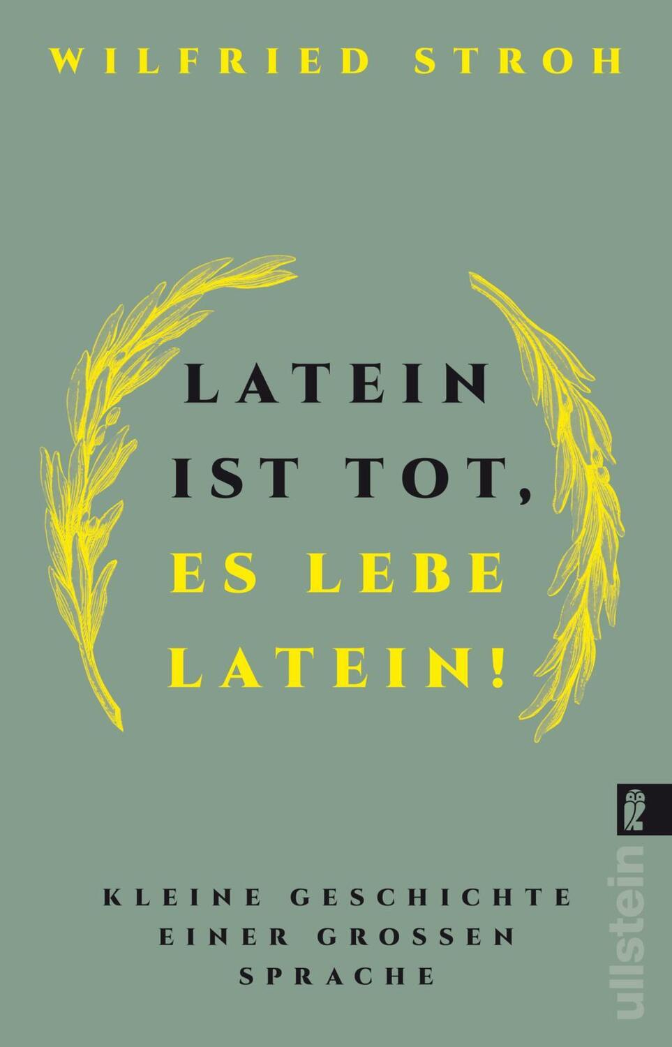 Cover: 9783548068107 | Latein ist tot, es lebe Latein! | Wilfried Stroh | Taschenbuch | 2024