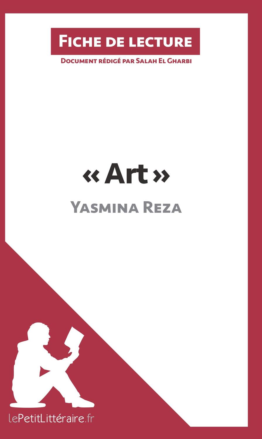 Cover: 9782806212542 | Art de Yasmina Reza (Fiche de lecture) | Salah El Gharbi (u. a.)