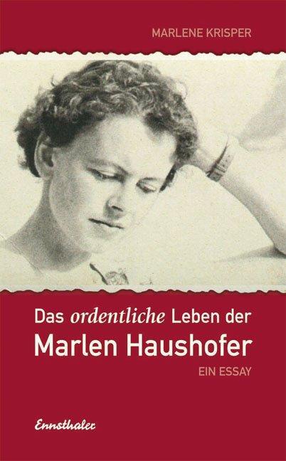 Cover: 9783850688345 | Das ordentliche Leben der Marlen Haushofer | Ein Essay | Krisper