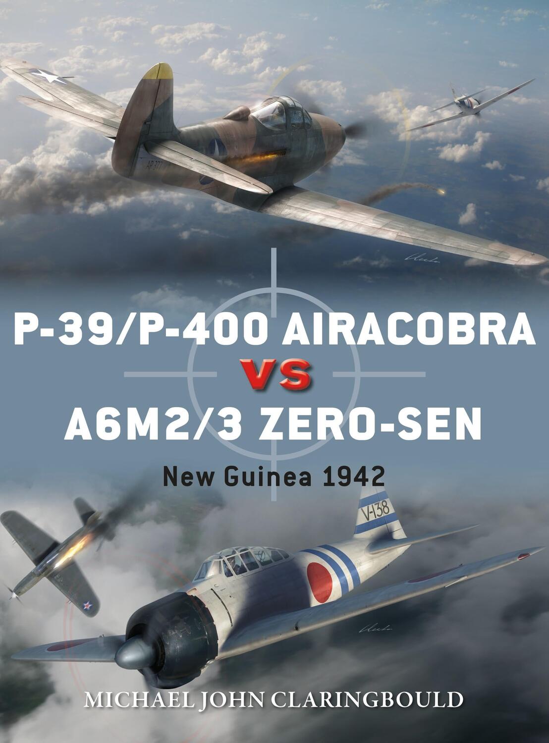 Cover: 9781472823663 | P-39/P-400 Airacobra vs A6M2/3 Zero-sen | New Guinea 1942 | Buch