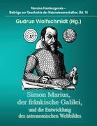 Cover: 9783847238645 | Simon Marius, der fränkische Galilei, und die Entwicklung des...