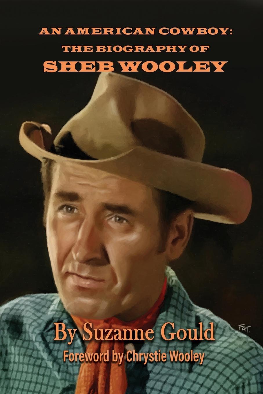Cover: 9798887710785 | An American Cowboy | The Biography of Sheb Wooley | Suzanne Gould