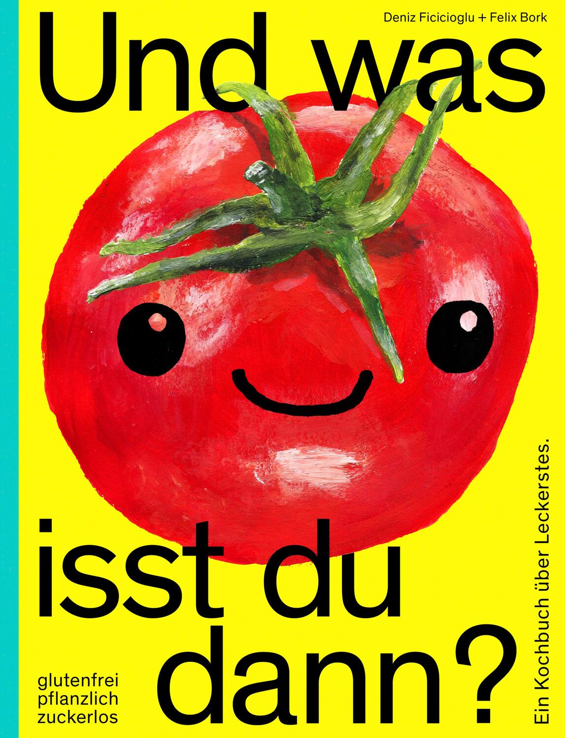 Cover: 9783847906414 | Und was isst du dann? | Felix Bork (u. a.) | Buch | 216 S. | Deutsch