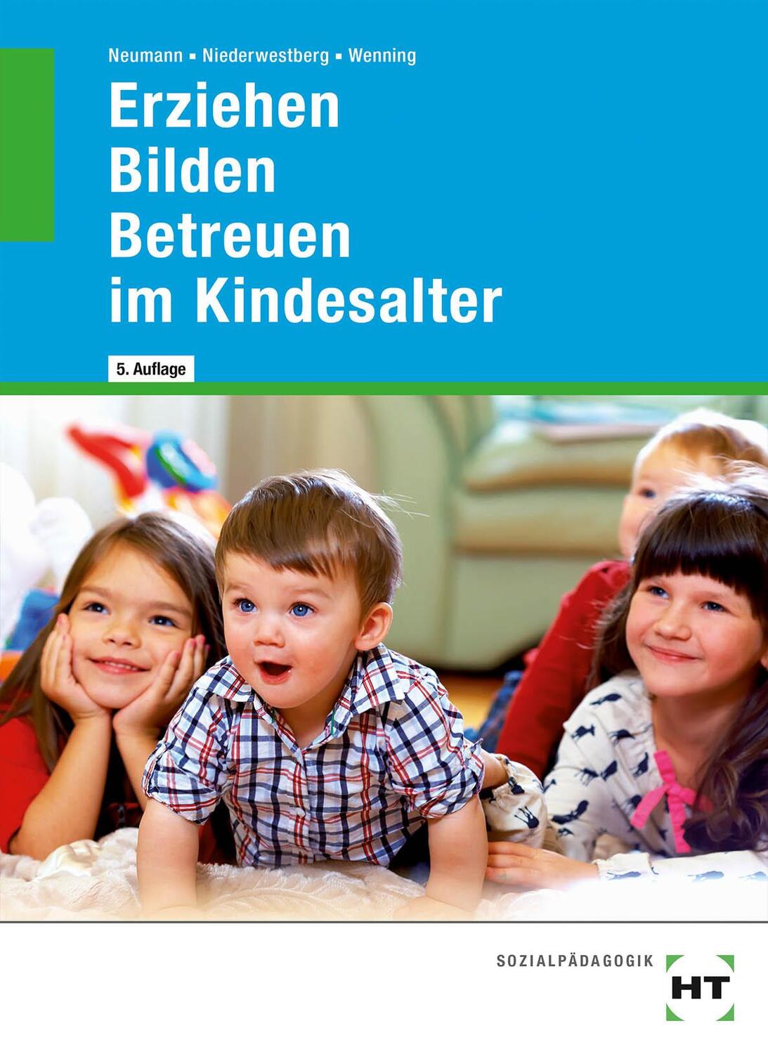 Cover: 9783582157157 | Erziehen - Bilden - Betreuen im Kindesalter | Chr. Neumann (u. a.)