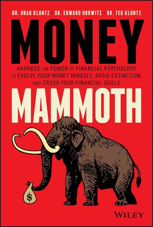 Cover: 9781119636045 | Money Mammoth | Brad Klontz (u. a.) | Buch | 288 S. | Englisch | 2020