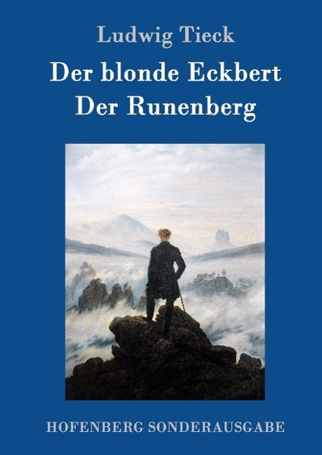 Cover: 9783843075732 | Der blonde Eckbert / Der Runenberg | Ludwig Tieck | Buch | 52 S.