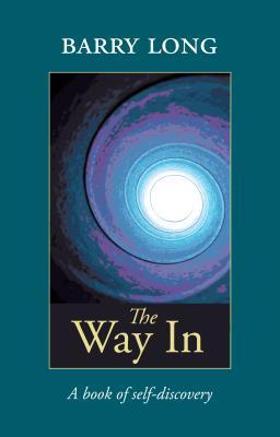 Cover: 9780950805054 | The Way in: A Book of Self-Discovery | Barry Long | Taschenbuch | 2000