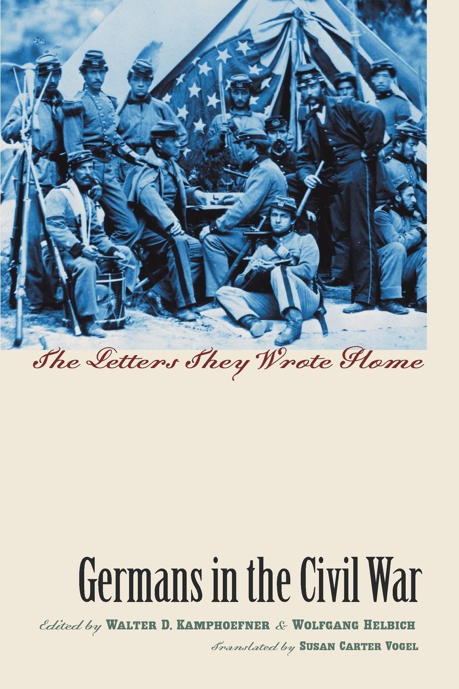 Cover: 9781469642529 | Germans in the Civil War | The Letters They Wrote Home | Kamphoefner