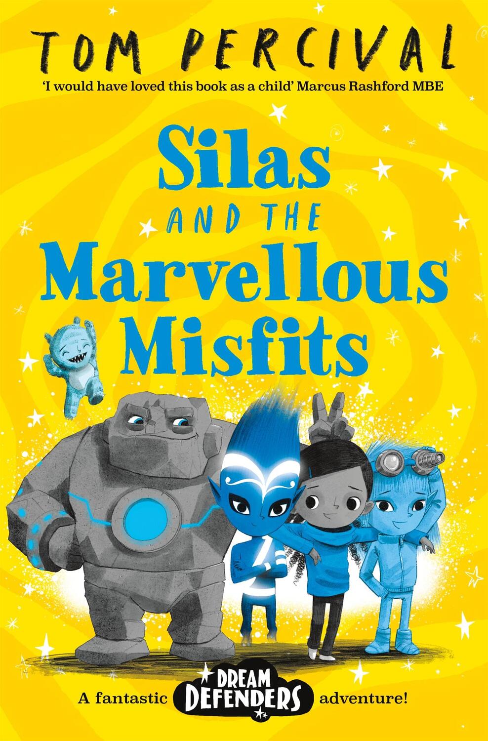 Cover: 9781529029192 | Silas and the Marvellous Misfits | A Marcus Rashford Book Club Choice