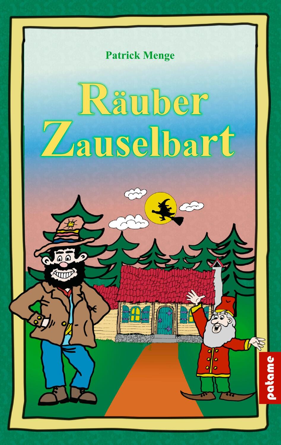 Cover: 9783944235103 | Räuber Zauselbart | Patrick Menge | Taschenbuch | Paperback | Deutsch