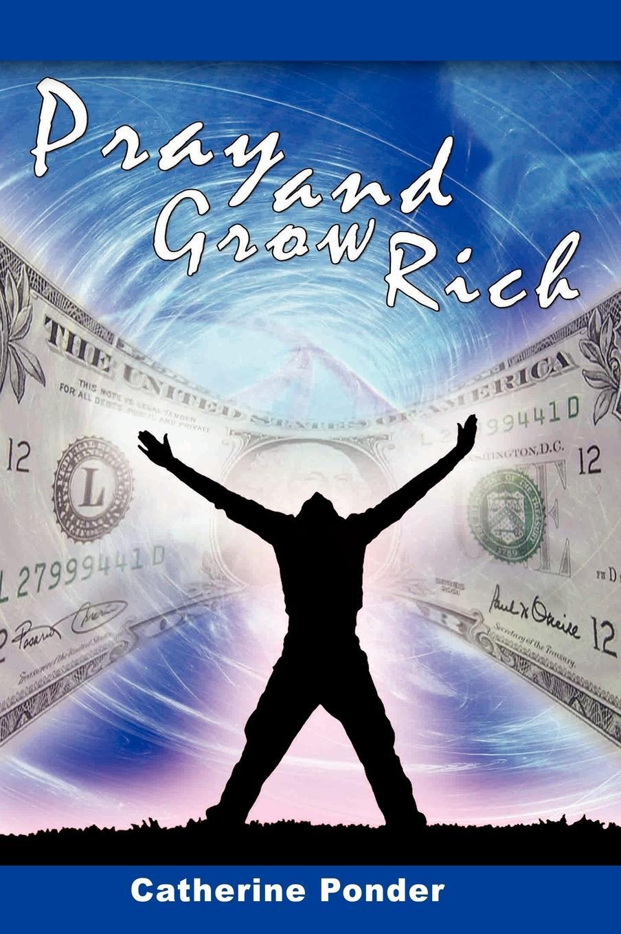 Cover: 9781607960102 | Pray and Grow Rich | Catherine Ponder | Buch | Englisch | 2008