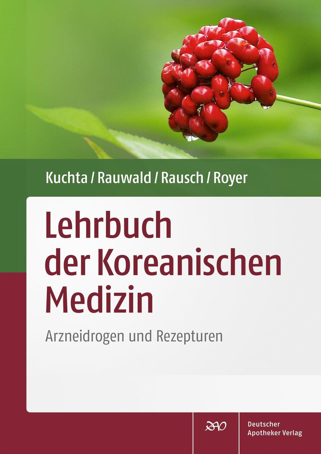 Cover: 9783769279290 | Lehrbuch der Koreanischen Medizin | Arzneidrogen und Rezepturen | Buch