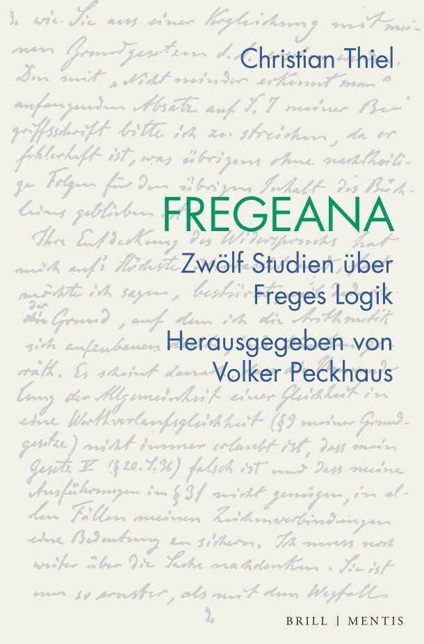 Cover: 9783957432650 | Fregeana | Zwölf Studien über Freges Logik | Christian Thiel | Buch