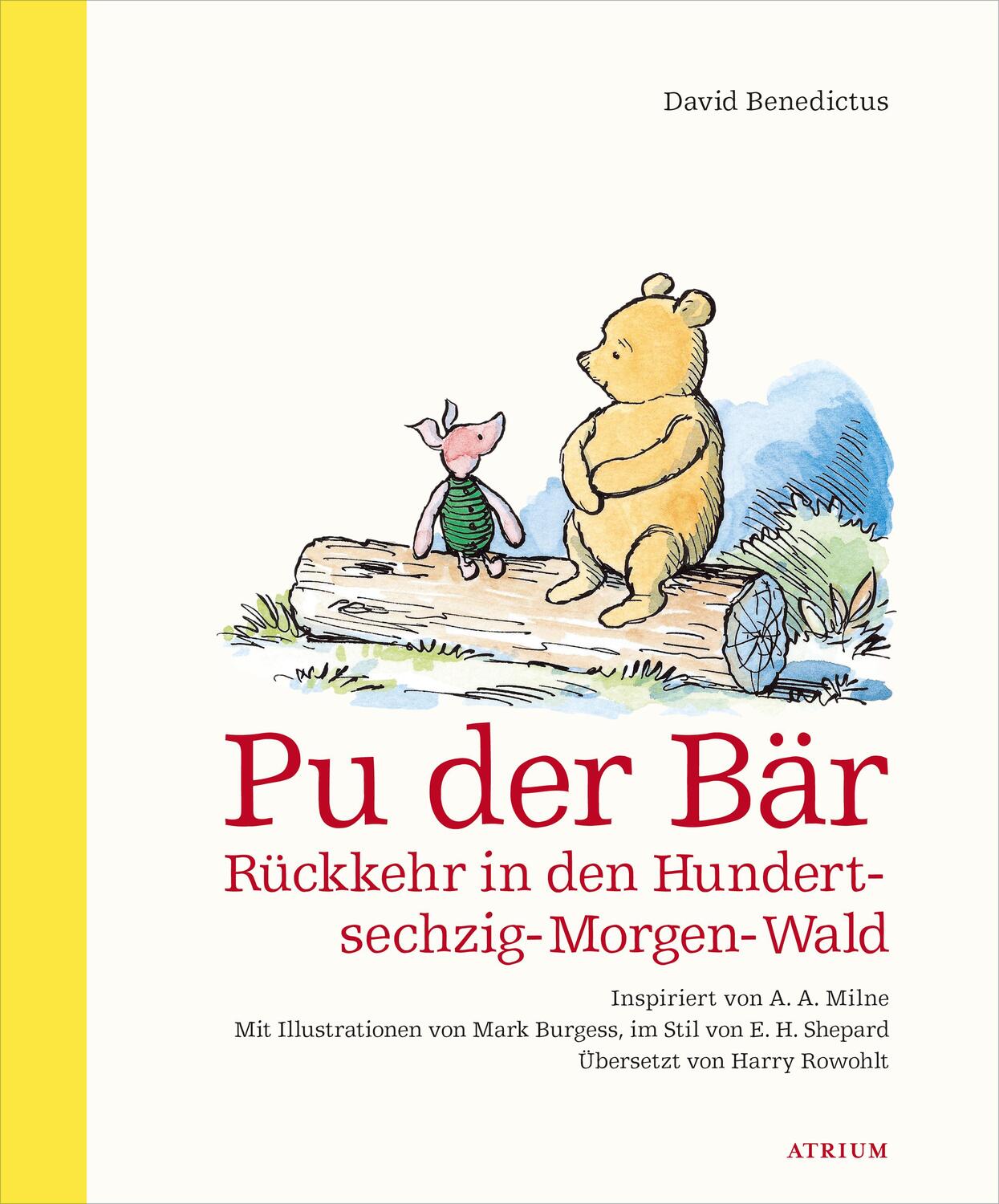 Cover: 9783855356485 | Pu der Bär. Rückkehr in den Hundertsechzig-Morgen-Wald | Benedictus