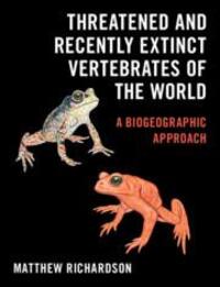 Cover: 9781108495868 | Threatened and Recently Extinct Vertebrates of the World | Richardson