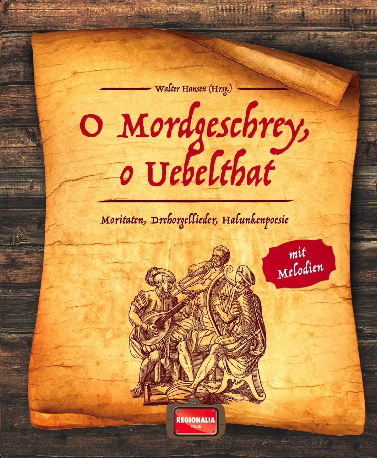 Cover: 9783955402174 | O Mordgeschrey, o Uebelthat | Walter Hansen | Buch | Deutsch | 2019