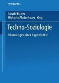 Cover: 9783810026637 | Techno-Soziologie | Erkundungen einer Jugendkultur | Taschenbuch