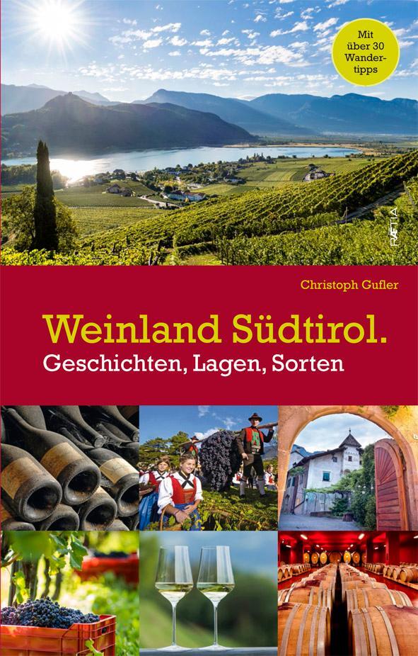 Cover: 9788872836835 | Weinland Südtirol. | Geschichten, Lagen, Sorten | Christoph Gufler