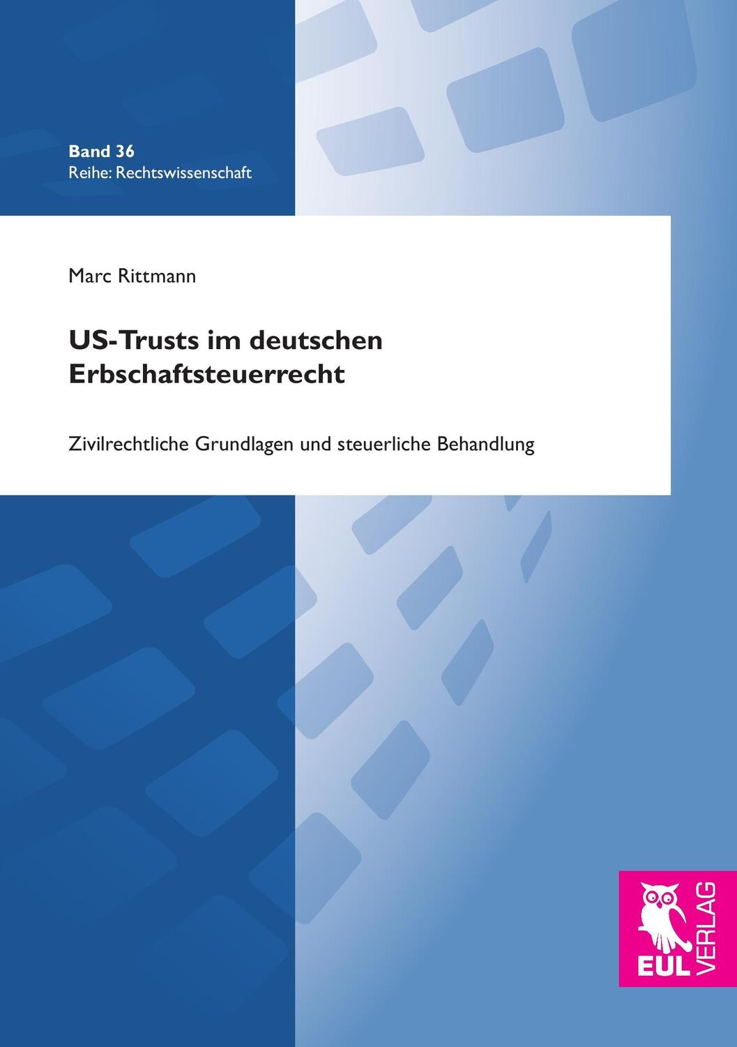 Cover: 9783844104929 | US-Trusts im deutschen Erbschaftsteuerrecht | Marc Rittmann | Buch