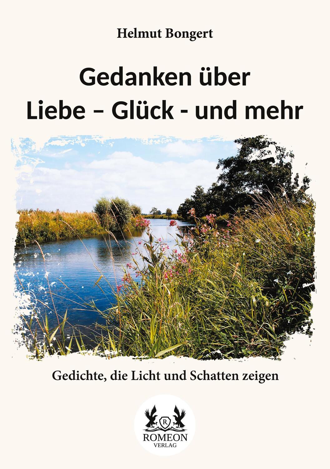 Cover: 9783962294793 | Gedanken über Liebe ¿ Glück - und mehr | Helmut Bongert | Taschenbuch