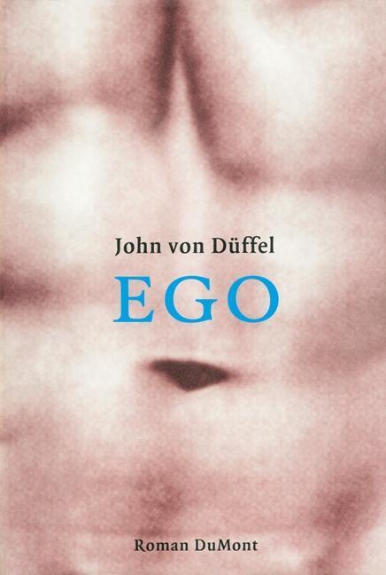Cover: 9783832158149 | Ego | John Düffel | Buch | 281 S. | Deutsch | 2001 | EAN 9783832158149
