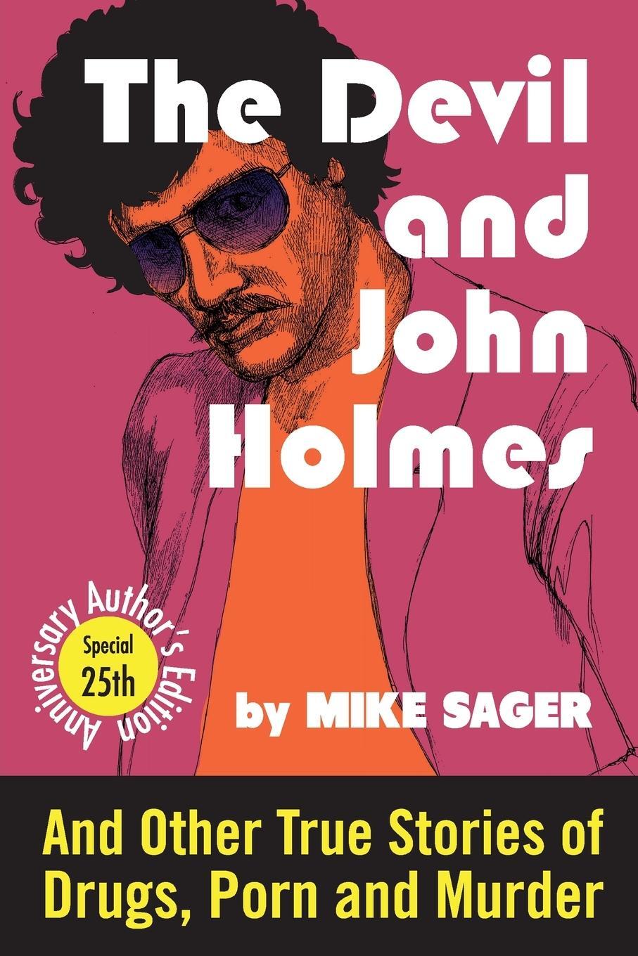 Cover: 9781950154234 | The Devil and John Holmes | Mike Sager | Taschenbuch | Paperback