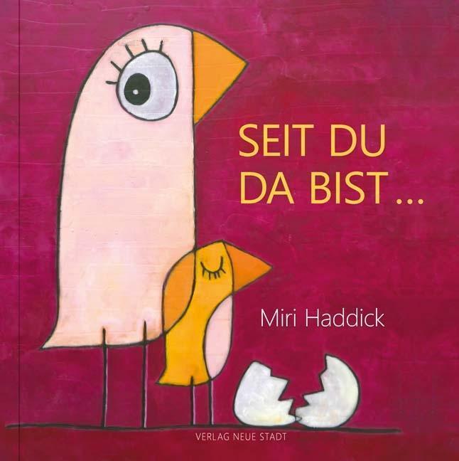 Cover: 9783734611841 | Seit du da bist | Miri Haddick | Buch | BildWorte | Deutsch | 2018
