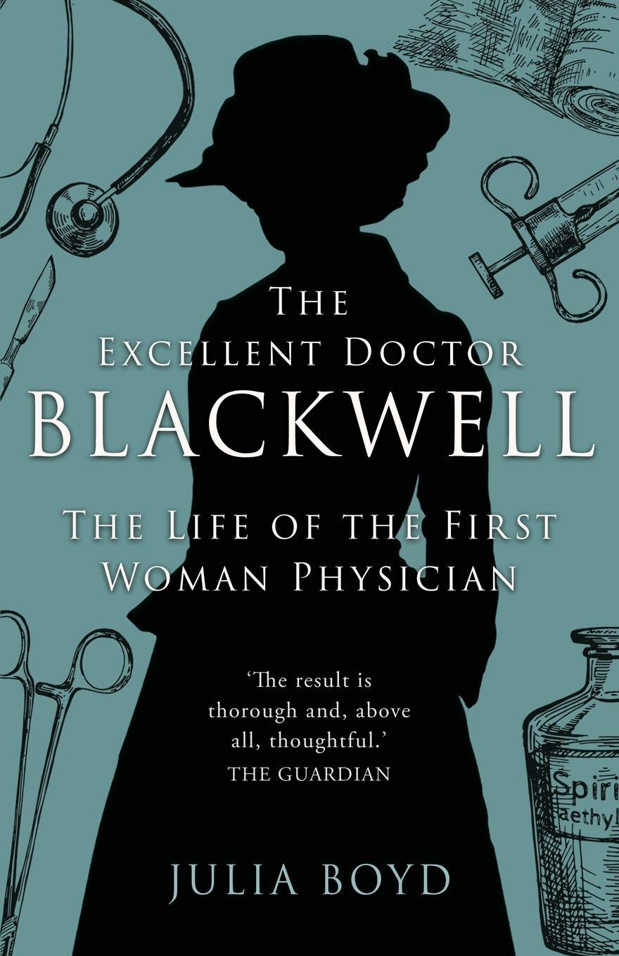 Cover: 9781839012938 | The Excellent Doctor Blackwell | The life of the first woman physician