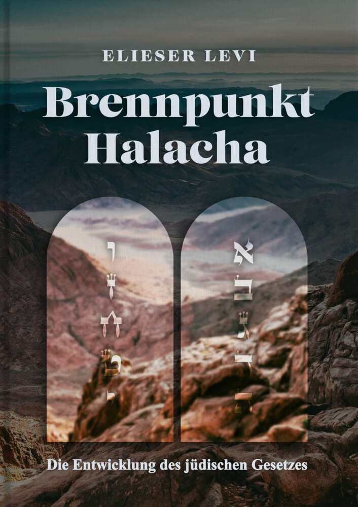 Cover: 9783907401286 | Brennpunkt: Halacha - die Entwicklung des jüdischen Gesetzes von...