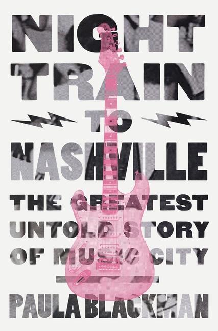 Cover: 9780785292067 | Night Train to Nashville | The Greatest Untold Story of Music City