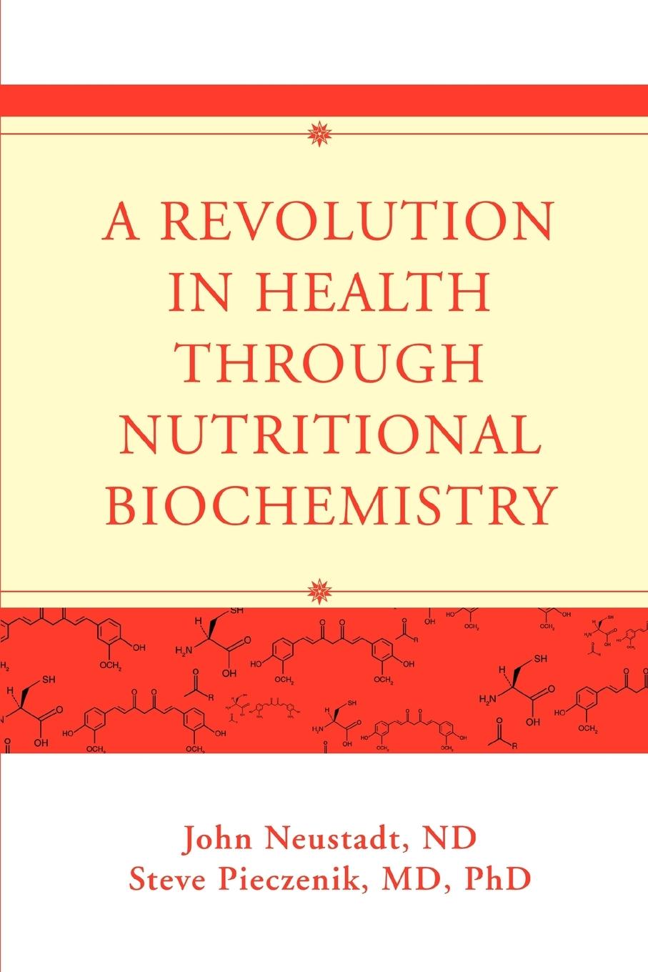 Cover: 9780595453405 | A Revolution in Health through Nutritional Biochemistry | Neustadt