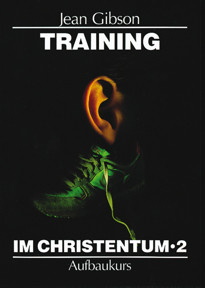 Cover: 9783893976027 | Training im Christentum Bd.2 | Aufbaukurs | Jean Gibson | Taschenbuch