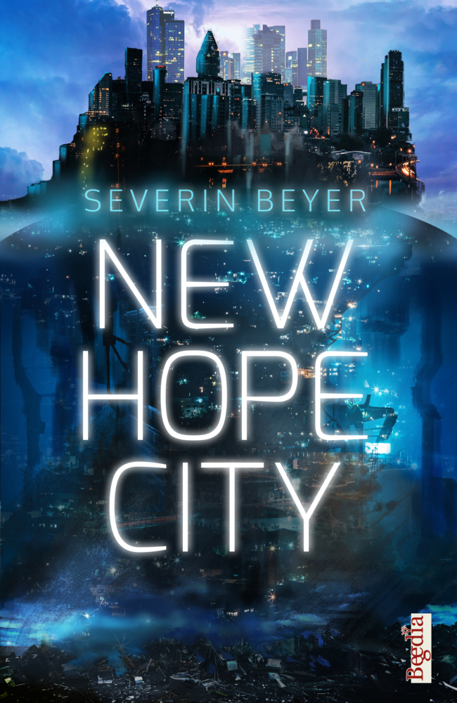 Cover: 9783957771414 | New Hope City | Severin Beyer | Taschenbuch | Deutsch | 2021 | Begedia