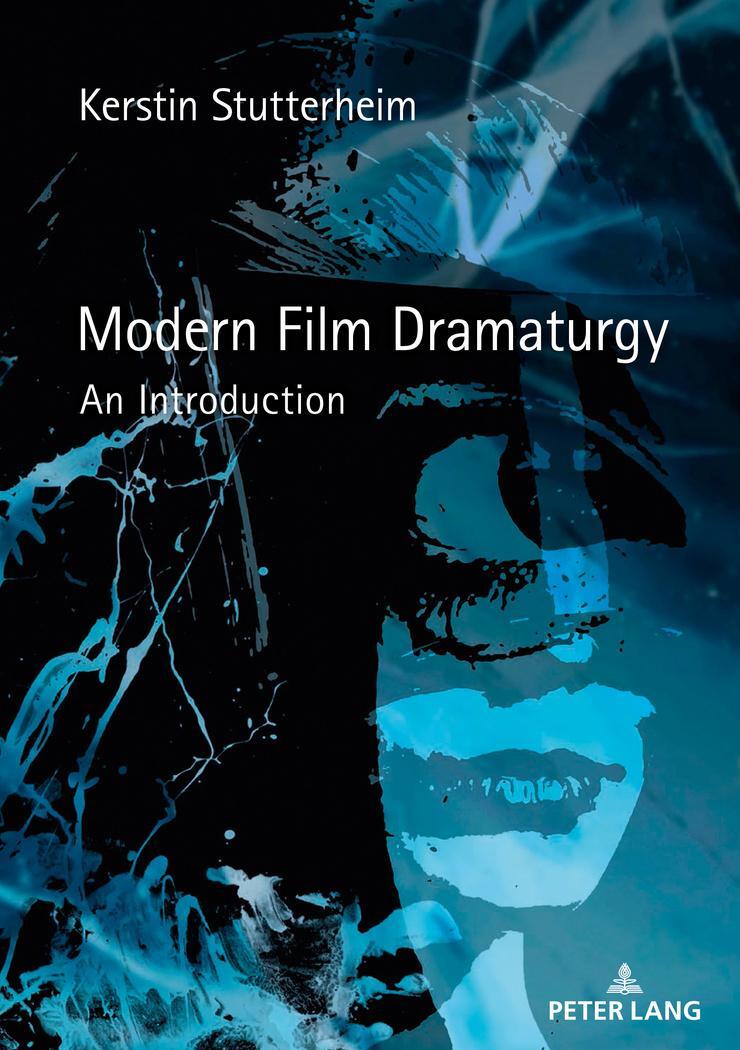 Cover: 9783631796504 | Modern Film Dramaturgy | An Introduction | Kerstin Stutterheim | Buch