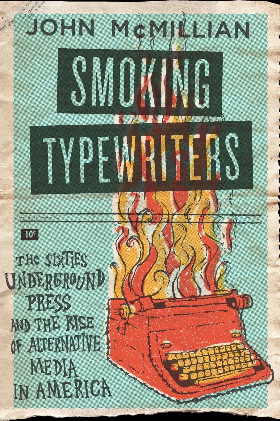 Cover: 9780199376469 | Smoking Typewriters | John Mcmillian | Taschenbuch | Englisch | 2014