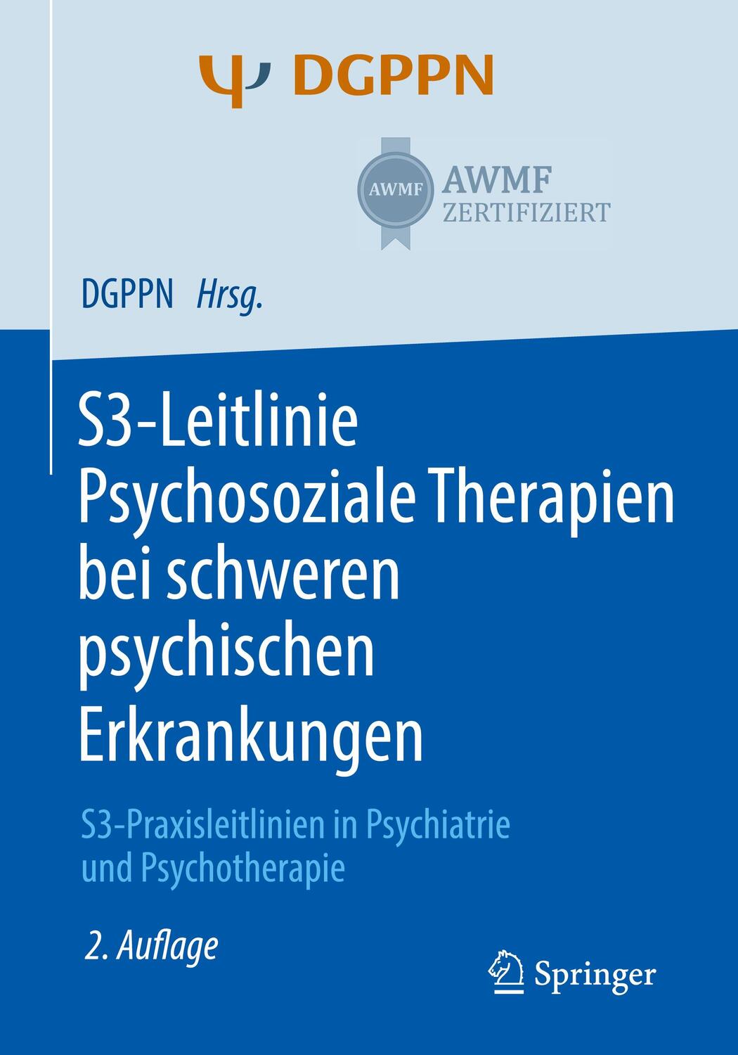 Cover: 9783662582831 | S3-Leitlinie Psychosoziale Therapien bei schweren psychischen...