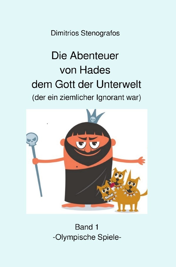 Cover: 9783754141724 | Die Abenteuer von Hades dem Gott der Unterwelt (der ein ziemlicher...