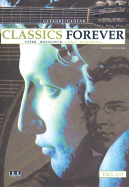 Cover: 9783932587658 | Classics Forever | Dt/engl, Noten | Peter/Burgmann, Chris Morscheck