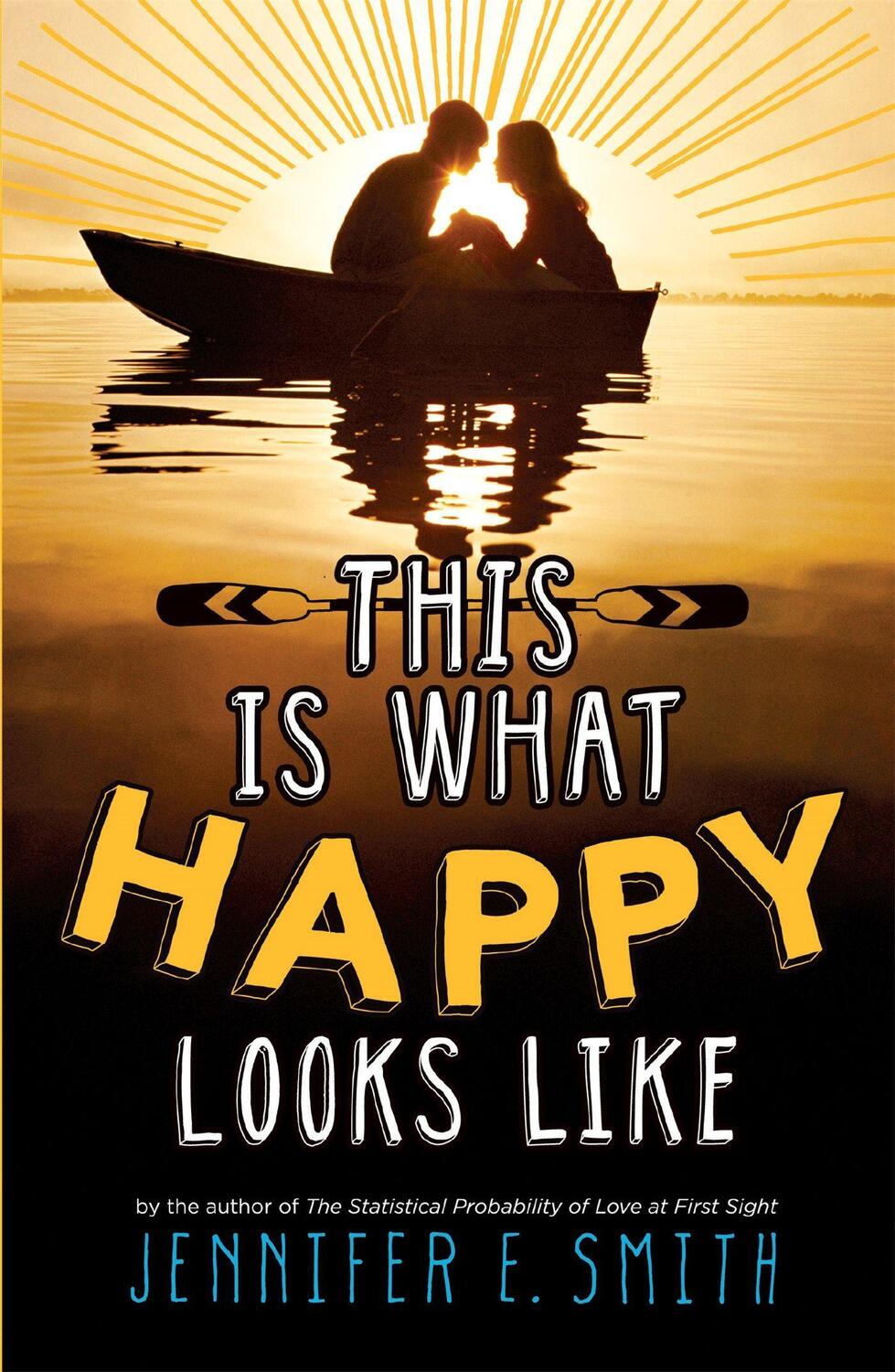 Cover: 9780755392285 | This Is What Happy Looks Like | Jennifer E. Smith | Taschenbuch | 2013