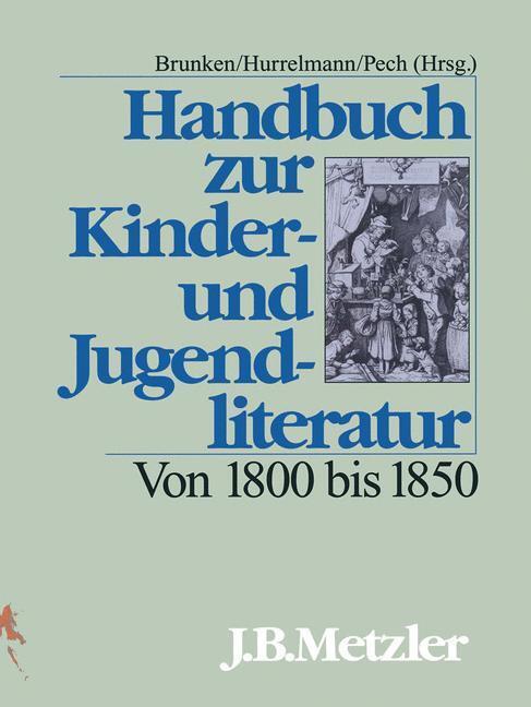 Cover: 9783476007681 | Handbuch zur Kinder- und Jugendliteratur. Von 1800 bis 1850 | Buch