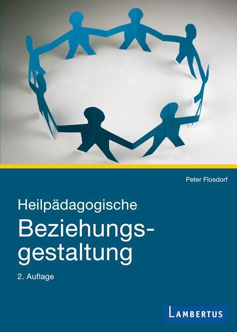 Cover: 9783784118680 | Heilpädagogische Beziehungsgestaltung | Peter Flosdorf | Taschenbuch